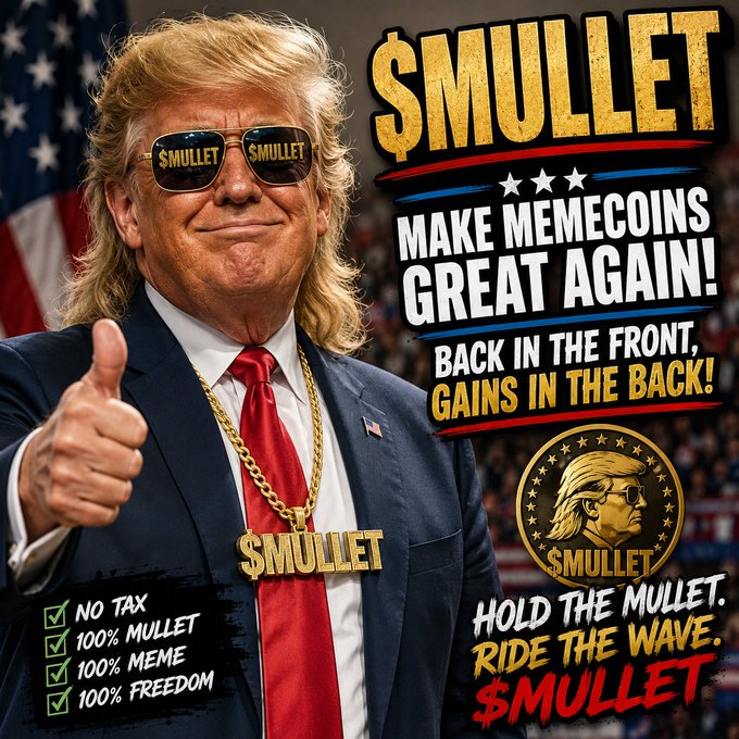 A meme-style promotional image features a man with a mullet hairstyle wearing sunglasses labeled "$MULLET," a suit, and a large gold chain spelling "$MULLET," giving a thumbs-up beside an American flag. The bold text reads "$MULLET – MAKE MEMECOINS GREAT AGAIN! BACK IN THE FRONT, GAINS IN THE BACK!" with bullet points listing "NO TAX, 100% MULLET, 100% MEME, 100% FREEDOM," alongside a gold $MULLET coin badge and the tagline "HOLD THE MULLET. RIDE THE WAVE."