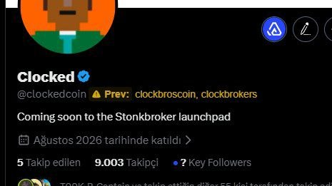 A Twitter/X profile for "Clocked" (@clockedcoin) shows a verified badge with the text "Coming soon to the Stonkbroker launchpad" and "Ağustos 2026 tarihinde katıldı," along with follower stats and a previous handle warning.