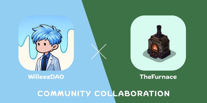 A graphic announcing a 'COMMUNITY COLLABORATION' between 'WilleezDAO' (featuring a blue-haired chibi character) and 'TheFurnace' (featuring a pixel-art oven).