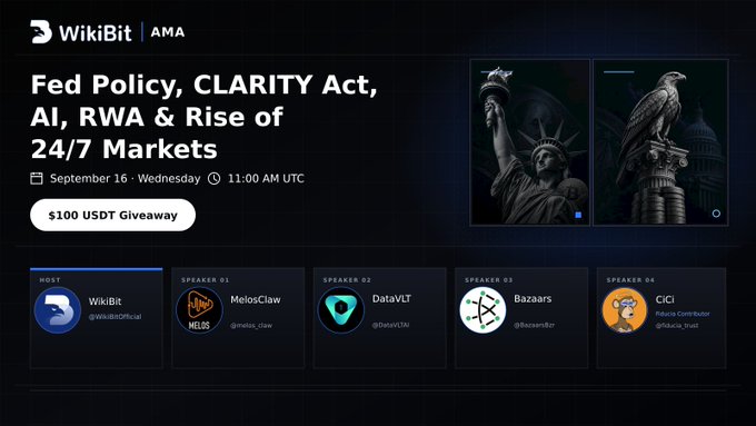 WikiBit AMA promotional banner announcing a live discussion titled "Fed Policy, CLARITY Act, AI, RWA & Rise of 24/7 Markets" on September 16 at 11:00 AM UTC, featuring host WikiBit (@WikiBitOfficial) alongside speakers MelosClaw, DataVLT, Bazaars, and CiCi, with a $100 USDT giveaway. The dark-themed graphic displays the WikiBit logo, event details, and patriotic American imagery (Statue of Liberty and eagle) that visually ties to the U.S. policy themes mentioned in the accompanying post.