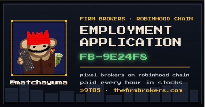 A pixel-art style employment application card for 'Firm Brokers' on Robinhood Chain, featuring a monkey character with a red hat holding a keyboard and money, with the tag '@matchayuma'.