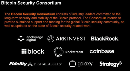 Bitcoin Security Consortium announcement slide listing founding members: Anchorage Digital, ARK Invest, BlackRock, Block, Blockstream, Coinbase, Fidelity Digital Assets, Galaxy, and Strategy.