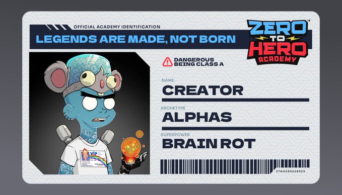 An 'Official Academy Identification' card from 'Zero to Hero Academy' for a character named 'CREATOR' from the 'ALPHAS' archetype with the superpower 'BRAIN ROT', marked 'Dangerous Being Class A'.