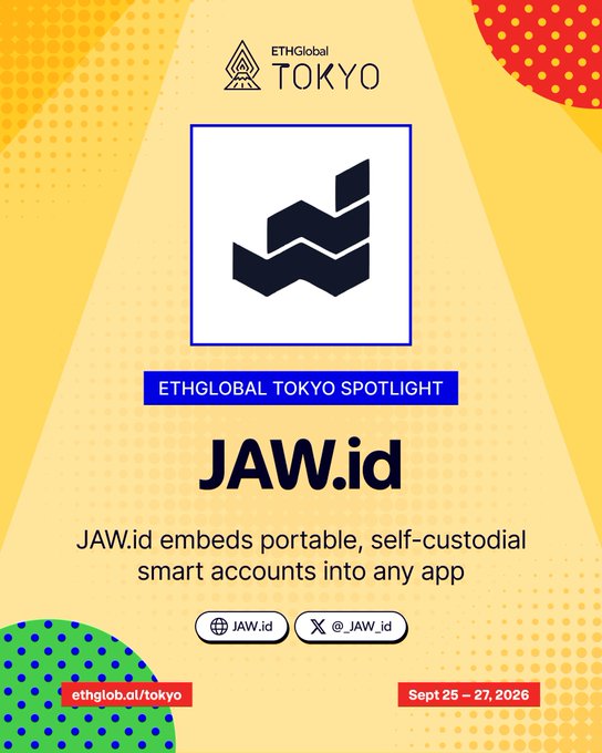 An ETHGlobal Tokyo Spotlight promotional card for JAW.id, described as embedding "portable, self-custodial smart accounts into any app," with social handles JAW.id and @JAW_id, dated Sept 25-27, 2026.