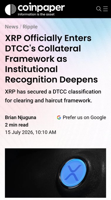 A Coinpaper news article announcing XRP's entry into DTCC's Collateral Framework, featuring a glowing blue XRP logo on a black background. The headline reads "XRP Officially Enters DTCC's Collateral Framework as Institutional Recognition Deepens," with XRP now classified for clearing and haircut framework use.