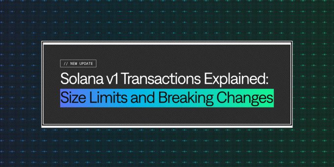 A dark graphic with a pixelated pattern displays a centered banner reading "// NEW UPDATE / Solana v1 Transactions Explained: Size Limits and Breaking Changes," with the title text highlighted in cyan and green. The image serves as a header for an article about Solana's Transaction V1 update, which introduces benefits like eliminating address lookup tables for multiple accounts, incorporating priority fees directly into transactions, and reducing the need to bundle transactions together.