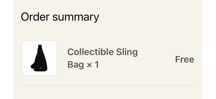 An 'Order summary' screen showing a 'Collectible Sling Bag x 1' as 'Free'.