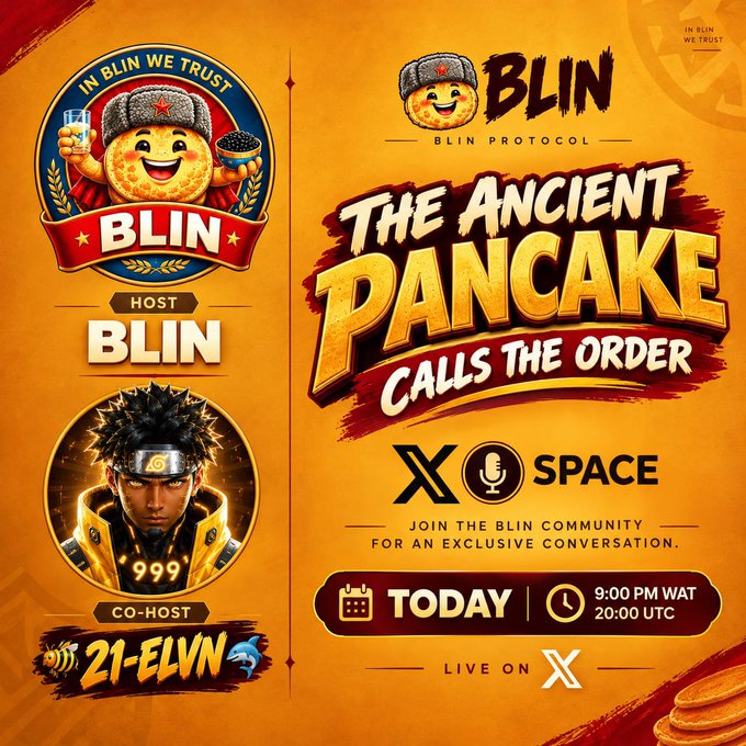 A promotional poster for 'BLIN PROTOCOL' advertises an X Space event titled 'The Ancient Pancake Calls The Order,' hosted by BLIN and co-hosted by 21-ELVN at 9:00 PM WAT.
