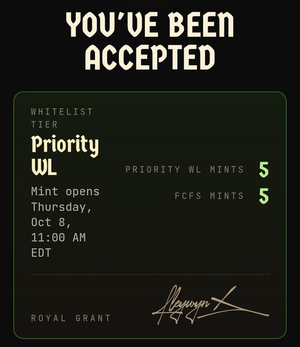A dark green digital card with cream-colored text announces 'YOU'VE BEEN ACCEPTED' with 'WHITELIST TIER: Priority WL' and mint details for Thursday, October 8 at 11:00 AM EDT, signed 'ROYAL GRANT'.