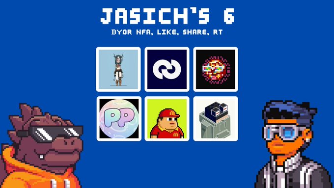 'JASICH'S 6' graphic with 'DYOR NFA, LIKE, SHARE, RT' text, featuring pixel art characters and six app/brand icons in a grid on a blue background.