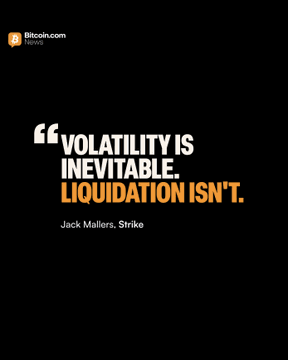A quote graphic from Bitcoin.com News displays Jack Mallers' statement, "Volatility is inevitable. Liquidation isn't," highlighting Strike's new Bitcoin loans that eliminate price-triggered liquidations regardless of market downturns.