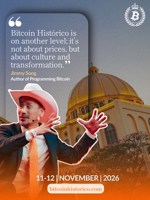 A promotional poster for "Bitcoin Histórico" features Jimmy Song in a pink cowboy hat and orange tie gesturing animatedly in front of a domed building, with the quote "Bitcoin Histórico is on another level; it's not about prices, but about culture and transformation," and event dates of 11-12 November 2026.