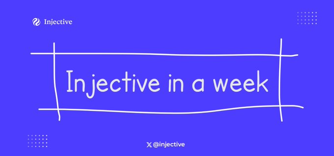 A blue banner for 'Injective' with hand-drawn style text reading 'Injective in a week' and a Twitter handle '@injective'.