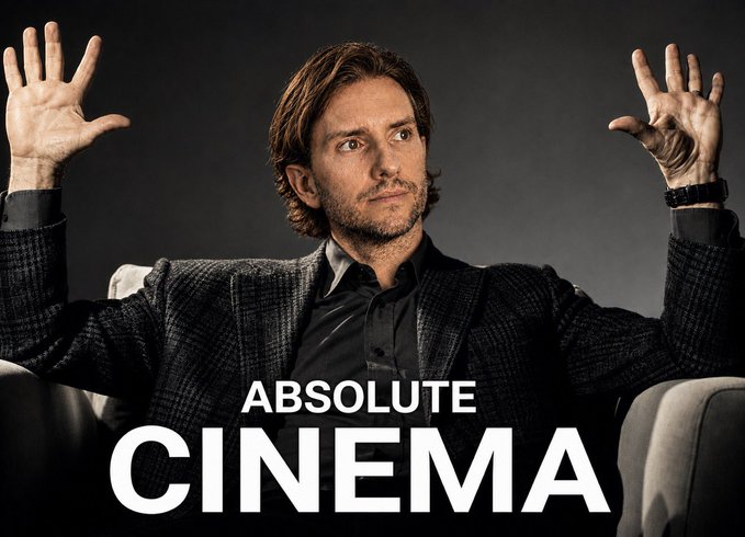 A man in a black shirt and dark jacket raises both hands in a shrug, with the bold white text 'ABSOLUTE CINEMA' displayed below him.