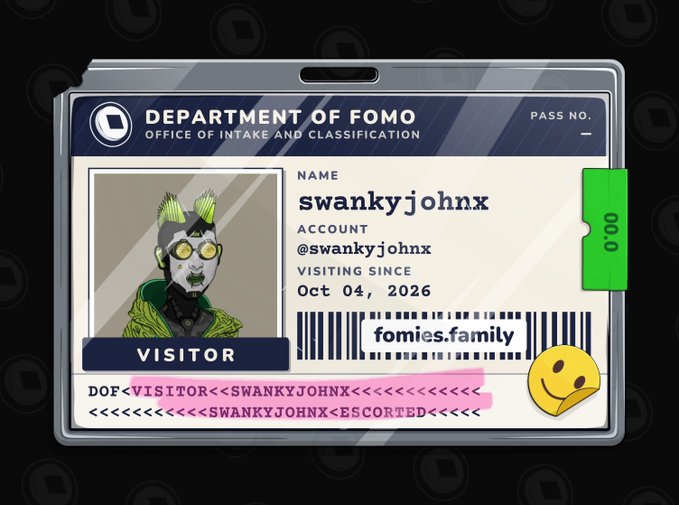 A digital 'Department of FOMO' visitor pass featuring a green-haired avatar, issued to 'swankyjohnx' (@swankyjohnx) since Oct 04, 2026, with the website 'fomies.family' on the barcode.