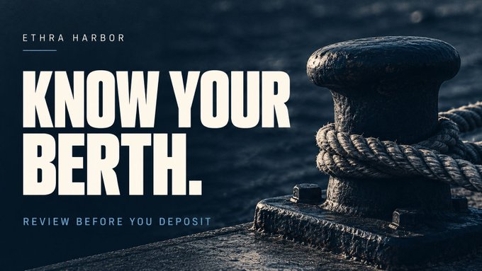 A nautical-themed graphic showing a close-up of a rusted mooring bollard with thick ropes, titled 'ETHRA HARBOR' with the text 'KNOW YOUR BERTH. REVIEW BEFORE YOU DEPOSIT'.