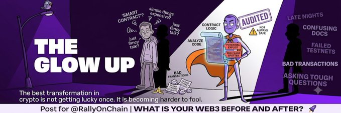 A purple promotional banner titled 'THE GLOW UP' about transformation in crypto, featuring cartoon illustrations of a person before and after auditing smart contracts, posted by @RallyOnChain.