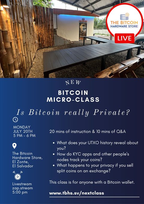 A promotional flyer for 'The Bitcoin Hardware Store' advertising a new Bitcoin Micro-Class titled 'Is Bitcoin really Private?' on Monday July 20th, 5-6 PM, livestreamed from El Zonte, El Salvador via zap.stream.