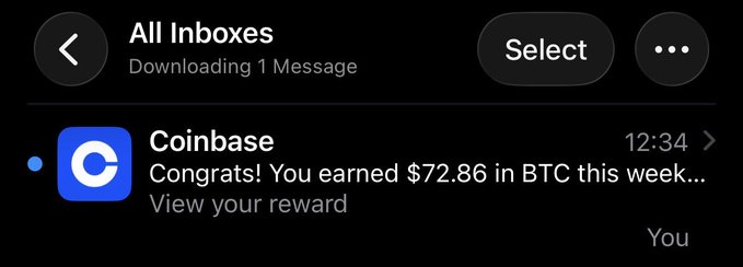 An email notification screenshot from Coinbase reading 'Congrats! You earned $72.86 in BTC this week... View your reward'.