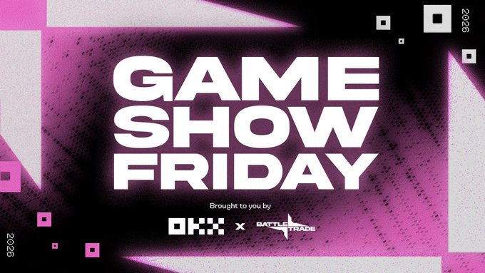 A vibrant pink and black promotional graphic for 'GAME SHOW FRIDAY 2026' brought to you by OKX and Battle Trade.