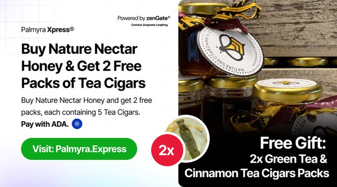Promotional ad from Palmyra Xpress (via zenGate) advertising a Nature Nectar Honey bundle deal—buy honey and get 2 free packs of Green Tea & Cinnamon Tea Cigars (10 cigars total), payable with $ADA.