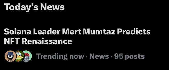 A dark news headline graphic reading 'Today's News: Solana Leader Mert Mumtaz Predicts NFT Renaissance,' tagged 'Trending now · News · 95 posts' with three small circular profile icons.