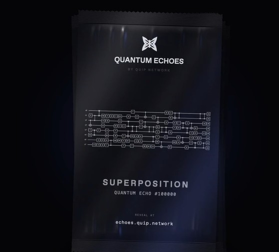 A black foil packet labeled 'QUANTUM ECHOES BY QUIP NETWORK' displays the title 'SUPERPOSITION - QUANTUM ECHO #100000' over a circuit-board-style graphic, available at echoes.quip.network.