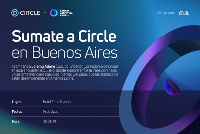 A promotional event flyer reading 'Sumate a Circle en Buenos Aires' with details for July 14 at 08:00 hs at Hotel Four Seasons, featuring logos for Circle, Cámara Argentina Fintech, and On the Rocks, with text mentioning Jeremy Allaire.