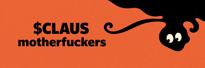 Orange graphic featuring a black ghost-like ink blob character with eyes and the text '$CLAUS motherfuckers'.