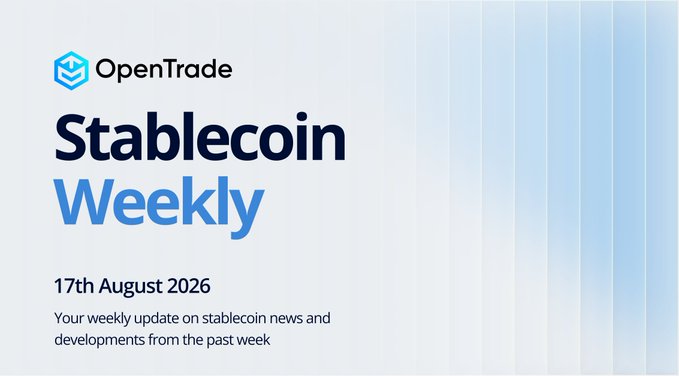 Title slide for 'Stablecoin Weekly' by OpenTrade, dated 17th August 2026, set against a gradient blue striped background.