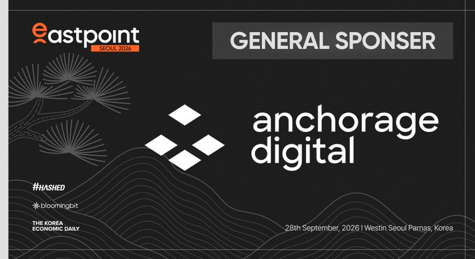 Sponsorship slide for the Eastpoint SEOUL 2026 conference featuring Anchorage Digital as General Sponsor, scheduled for 28th September 2026 at Westin Seoul Parnas, Korea.