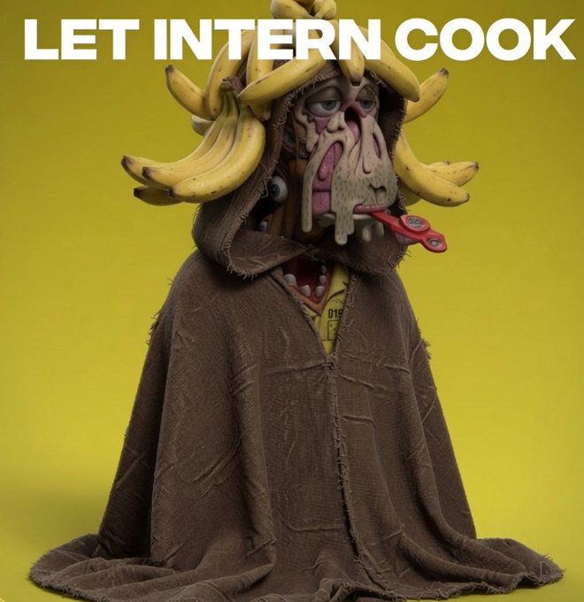 A surreal 3D render of a grotesque figure draped in a brown cloak, adorned with bananas on its head, features the bold white text 'LET INTERN COOK' across the top.
