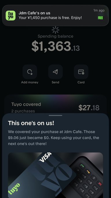 The Tuyo app notification announces that a $27.18 purchase at "Jdm Cafe" is covered, making the $9.06 coffee effectively $0. The spending balance shows $1,363.13, with the app highlighting "This one's on us!" after covering two purchases.