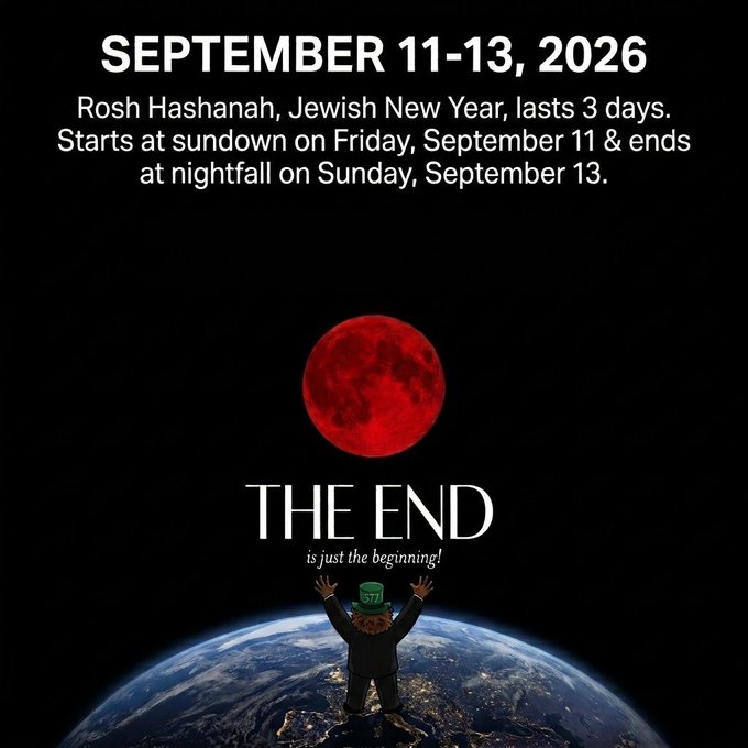A graphic depicting a total lunar eclipse (blood moon) on September 11-13, 2026, overlapping with Rosh Hashanah, with text reading "THE END is just the beginning!" and a small figure reaching up toward the red moon from Earth. The image visually amplifies the poster's sense of excitement and anticipation for significant events in September, framing the rare coincidence of the blood moon and Jewish New Year as a momentous occurrence.