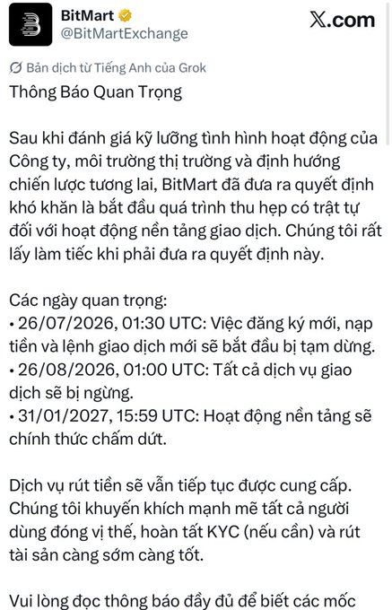 Announcement from BitMart (@BitMartExchange) on X.com announcing the difficult decision to begin downsizing operations. Key dates: 26/07/2026 suspension of new registrations, deposits and new orders; 26/08/2026 termination of all trading services; 31/01/2027 official platform shutdown. Withdrawals will continue, users urged to complete KYC and withdraw assets promptly.