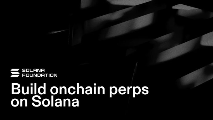 The image features a black background with white text that reads "Build onchain persps on Solana" and "@Solana Foundation is calling for teams to build fully onchain perpetuals, derivatives and related trading apps on Solana". The text is in all capital letters and is placed at the top of the image.