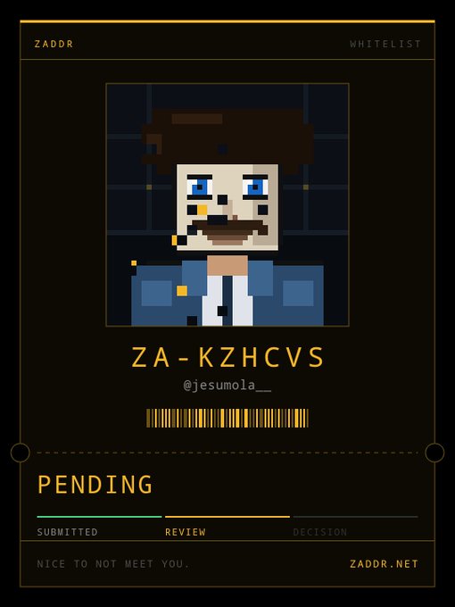 A digital whitelist card for "ZADDR" displays a pixel art avatar of a bearded man in a blue jacket, with the username "ZA-KZHCVS" and handle "@jesumola_" above a barcode, marked "PENDING" in the review stage.