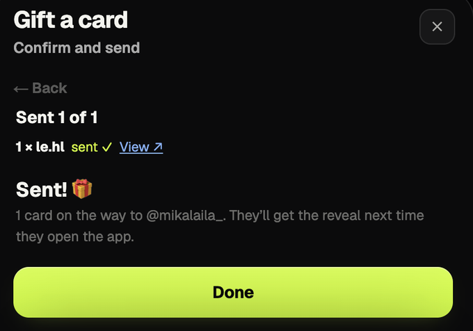 A mobile app screen confirming a card gift was sent to @mikailaila_, stating '1 card on the way' along with a yellow 'Done' button.