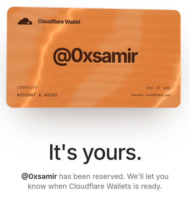 A screenshot showing an orange Cloudflare Wallet card reserved for '@0xsamir' with the text 'It's yours. @0xsamir has been reserved. We'll let you know when Cloudflare Wallets is ready.'