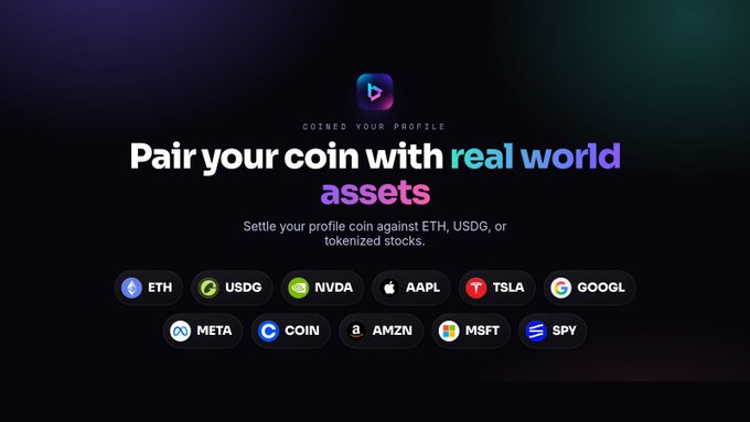 A promotional graphic reading "Pair your coin with real world assets" to "Settle your profile coin against ETH, USDG, or tokenized stocks," listing tickers ETH, USDG, NVDA, AAPL, TSLA, GOOGL, META, COIN, AMZN, MSFT, and SPY.