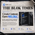 An advertisement or article header from 'THE BLOK TIMES' promoting a 'Create Content, Earn $BLOK' program, showing a phone mockup displaying earnings.