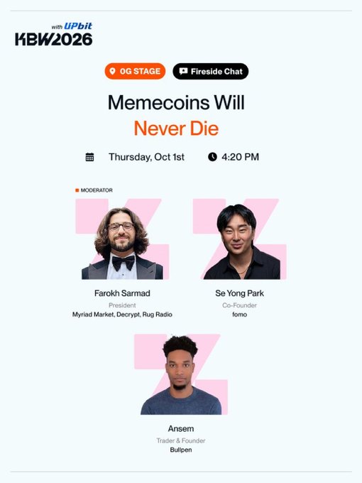 The image is a KBW2026 event promo announcing a panel titled "Memecoins Will Never Die" on the OG Stage (Fireside Chat) on Thursday, October 1st at 4:20 PM, featuring moderator Farokh Sarmad (Myriad Market, Decrypt, Rug Radio) and panelists Se Yong Park (Co-Founder of fomo) and Ansem (Trader & Founder of Bulpen)—matching the post's announcement of a 4:20 PM memecoin discussion with @blknoiz06 and @farokh on Thursday.