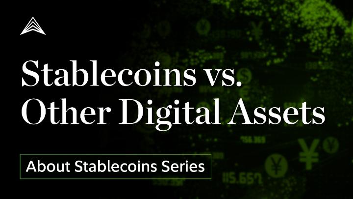 The image features a black background with white text that reads "Stablecoins vs Other Digital Assets". The text is centered above an image of Bitcoin and Ethereum coins. The image also includes a list of different types of digital assets, such as Bitcoin, Ethereum, Ripple, Litecoin, and others.