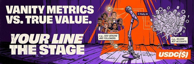 A comic-style illustration shows a microphone on stage with text 'VANITY METRICS VS. TRUE VALUE. YOUR LINE THE STAGE', depicting 500 genuine followers versus 50,000 bot accounts, with 'USDC($)' and a 'Rally AI' label.