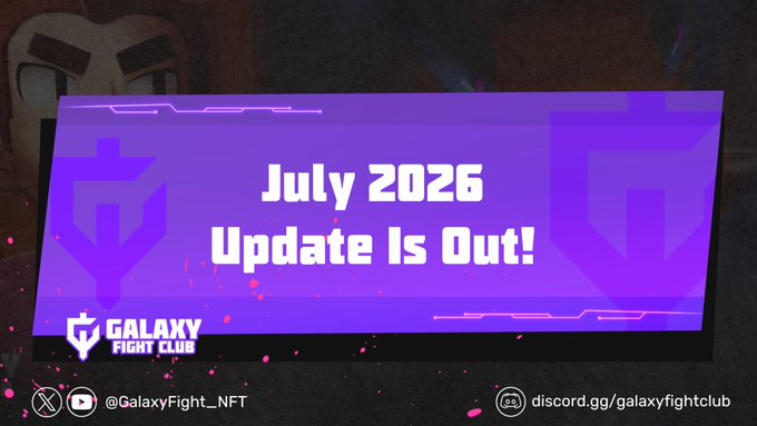 The image is a promotional graphic for Galaxy Fight Club announcing their "July 2026 Update Is Out!" in bold white text on a purple banner, with the game's logo displayed below. It complements the accompanying post by visually promoting the new dev blog that details the team's recent updates and developments.