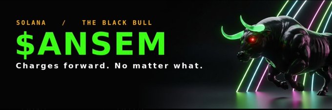 A promotional graphic featuring a menacing black bull with glowing red eyes and green-tipped horns charging forward against a dark background with neon accents. Bold green text reads "$ANSEM" with "SOLANA / THE BLACK BULL" above and "Charges forward. No matter what." below, reinforcing the post's bullish message about the token's steady momentum and resilience on the Solana chain.
