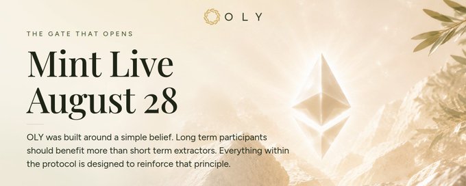 The image promotes "OLY" with the headline "Mint Live August 28" and the tagline "The Gate That Opens," featuring an Ethereum logo alongside text explaining that OLY is designed so long-term participants benefit more than short-term extractors—aligning with the post's focus on rewarding holders over short-term sellers.