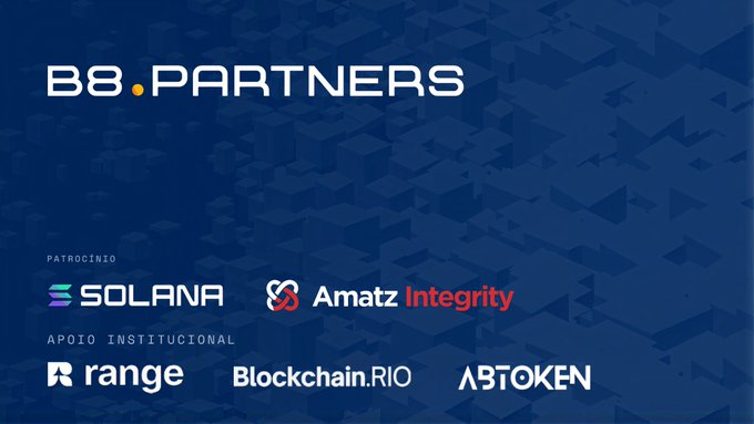 Graphic showing 'B8.PARTNERS' with sponsorship from Solana and Amatz Integrity, and institutional support from Range, Blockchain.RIO, and ABTOKEN.