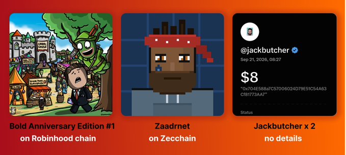 Digital collectibles display showing three items: 'Bold Anniversary Edition #1 on Robinhood chain', a pixel character named 'Zaadrnet on Zecchain', and a purchase record from @jackbutcher for $8 in Jackbutcher x 2.