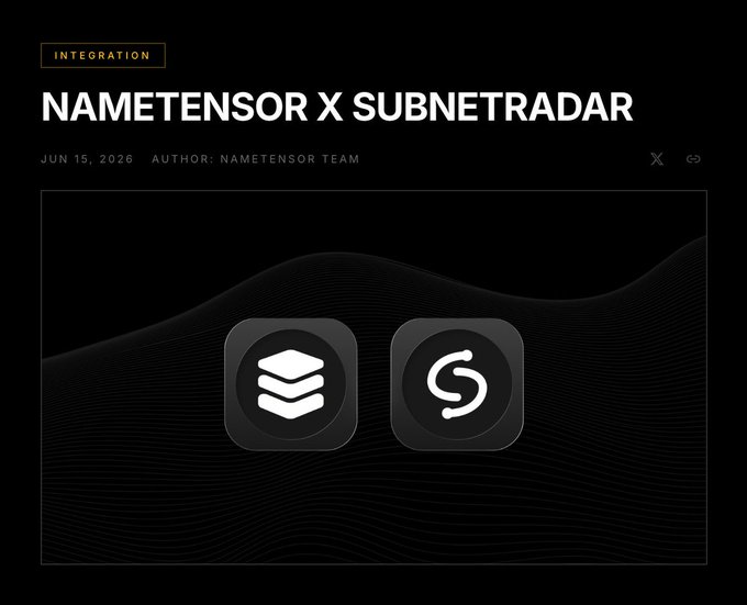 A blog post announcement titled 'INTEGRATION: NAMETENSOR X SUBNETRADAR' dated June 15, 2026 by the Nametensor Team, featuring two app icons against a dark wavy background.